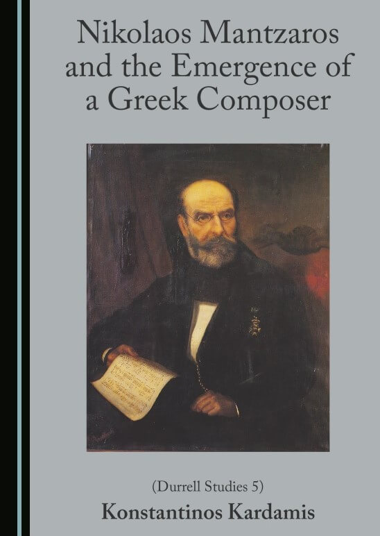 ΝΕΑ ΕΚΔΟΣΗ: Nikolaos Mantzaros and the Emergence of a Greek composer