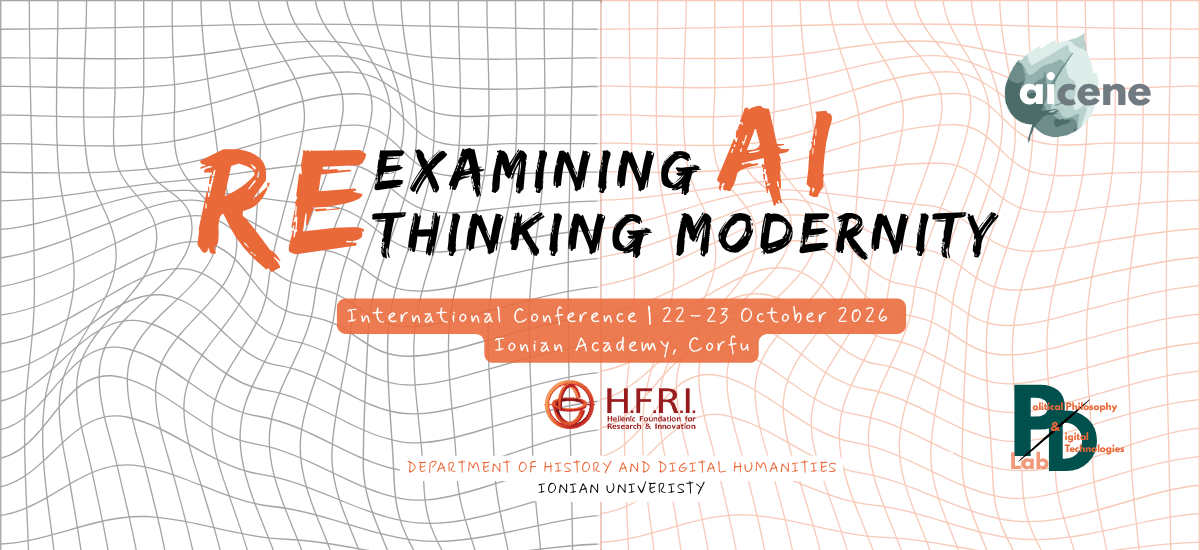 Διεθνές Συνέδριο «Re-examining AI: Rethinking Modernity»: Πρόγραμμα και Εγγραφές